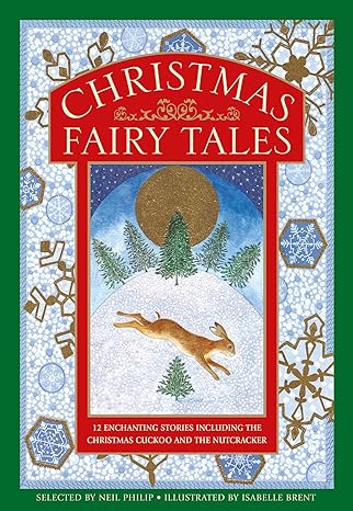 Christmas Fairy Tales 12 Enchanting Stories